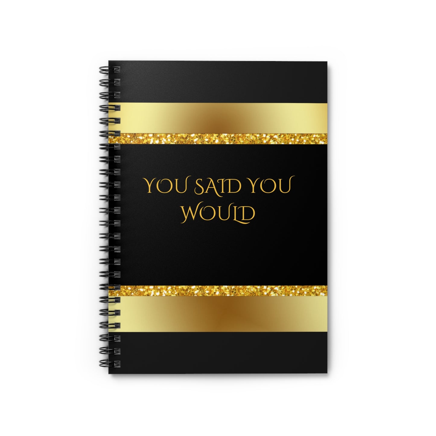 You Said You Would Journal