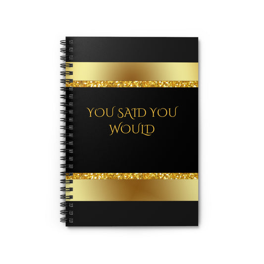 You Said You Would Journal