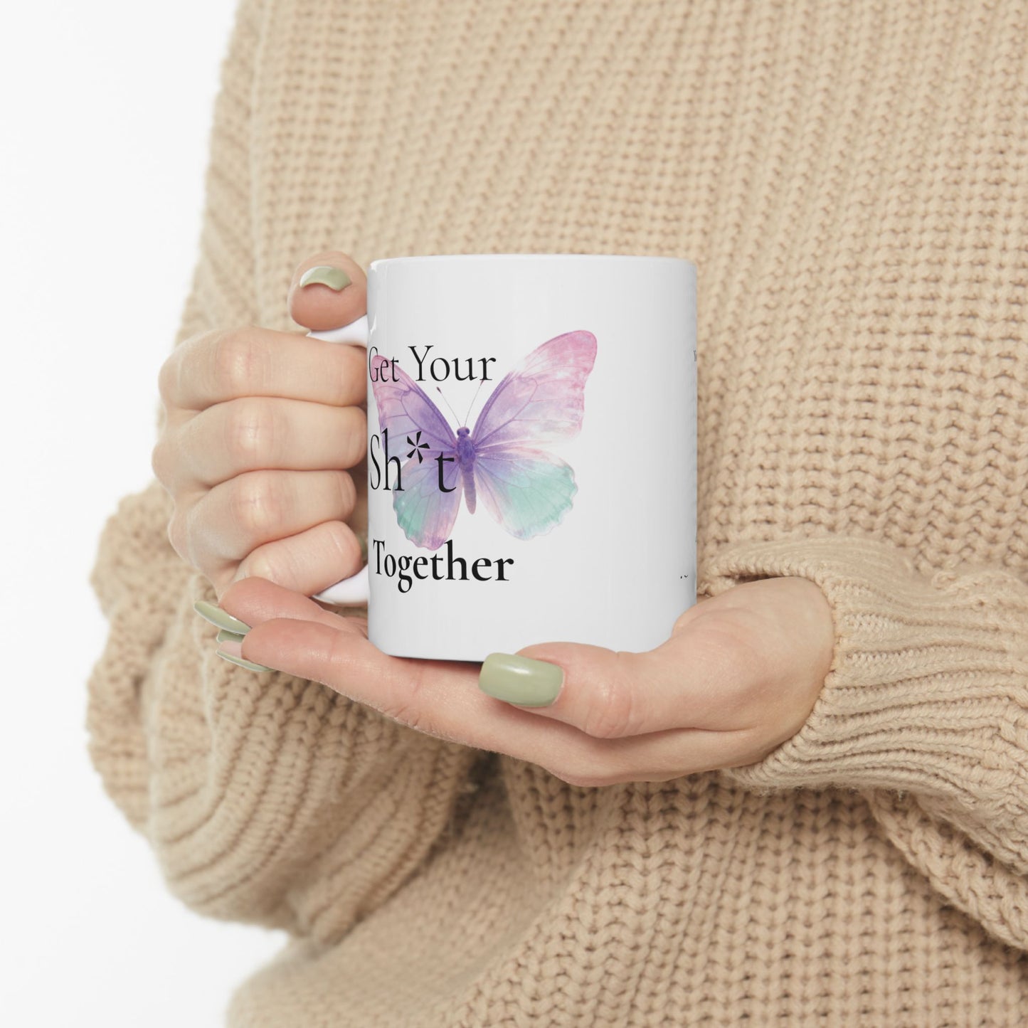 Get Your Sh*t Together Mug (11oz)